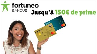 FORTUNEO  150€ de PRIME  Carte GOLD GRATUITE  Banque Sécurisée amp Complète [upl. by Ressan]