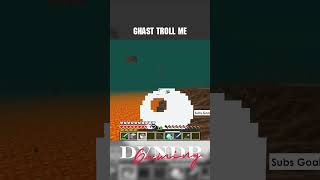 Ghast troll me in Minecraft [upl. by Balas]