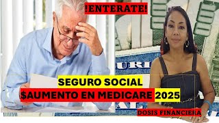 AUMENTO EN EL MEDICARE PARA EL 2025🤔😣💲 [upl. by Ossie798]