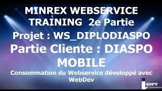 Leçon 01  MINREX WEBSERVICE TRAINING PARTIE 2 Création du Projet WinDev Mobile [upl. by Eidualc]