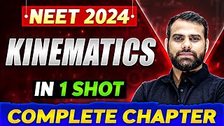 KINEMATICS in One Shot  Complete Chapter Of Physics  NEET 2024 [upl. by Hinze213]