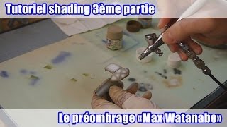 Tutoriel shading à laérographe 3ème partie  le préombrage quotMax Watanabequot [upl. by Anairdna]