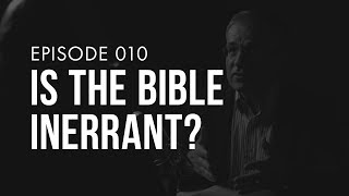 Is the Bible inerrant  Ep 010  TRUTH  LIFE Today [upl. by Atiragram925]