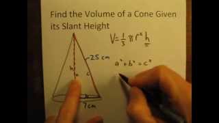 Calculate the Volume of a Cone Given Its Slant Height [upl. by Todd]