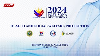 2024 PostSONA Discussions Session 3 Health and Social Welfare Protection 7232024 [upl. by Delilah]