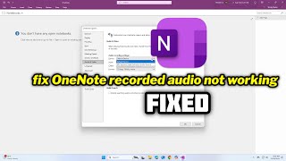 FIXED OneNote recorded audio not working in windows 1011 [upl. by Leeanne366]