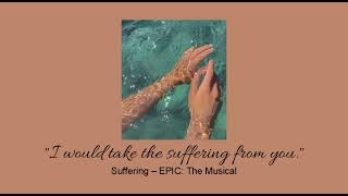 Suffering – EPIC The Musical slowed amp reverb [upl. by Ardnalac]