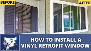 How to Install a Vinyl Retrofit Window  Whittier CA [upl. by Anawd]