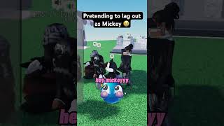 Pretending to lag out as MICKEY 🤖😭 roblox [upl. by Maletta206]