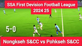 Nongkseh SampCC vs Pohkseh SampCC SSA First Division Football League 2024 25 Match Highlights [upl. by Quiteria]