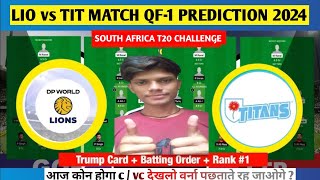 LIO vs TIT DREAM11 PREDICTION  LIO vs TIT  SOUTH AFRICA T20 CHALLENGE MATCH QF1  DREAMISTEAM1 [upl. by Alvita680]