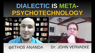 Dialectic is MetaPsychotechnology  Dr John Vervaeke [upl. by Sivrahc]