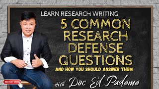 5 COMMON RESEARCH DEFENSE QUESTIONS AND HOW YOU SHOULD ANSWER THEM English Version [upl. by Yreffoeg173]