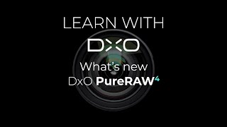 DxO PureRAW 4What’s new in version 4 [upl. by Latsryc]