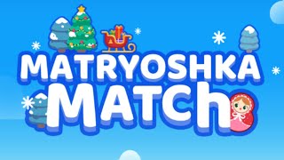 Matryoshka Match Game All Mobile Video Gameplay Apk [upl. by Ahsikyw]