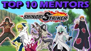 TOP 10 MENTORS NARUTO TO BORUTO SHINOBI STRIKER [upl. by Alil]