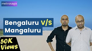 Bengaluru VS Mangaluru  MetroSaga [upl. by Adner76]