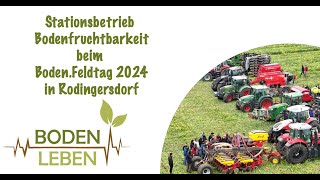 Stationsbetrieb Bodenfruchtbarkeit  BodenFeldtag Rodingersdorf 2024 [upl. by Niahs]