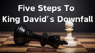 Pastor Jeff Walters Five Steps to King Davids Downfall [upl. by Ulani]