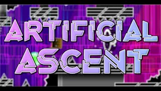 Artificial Ascent by Viprin amp more 100 Extreme Demon  Geometry Dash [upl. by Rudolph]