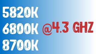 5820K vs 6800K vs 8700K 43GHz clocktoclock fast comparsion [upl. by Healy]