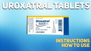 Uroxatral tablets Alfuzosin how to use Uses Dosage Side Effects Contraindications [upl. by Nniw]