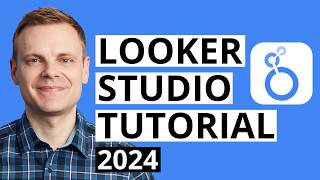 Looker Studio Tutorial For Beginners 2024 [upl. by Lewap]