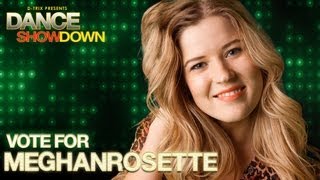 Dance Showdown Presented by Dtrix  Vote for meghanrosette [upl. by Romona820]