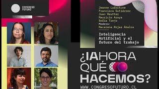 quotInteligencia Artificial y el futuro del trabajoquot  Congreso Futuro ANID [upl. by Zilvia]