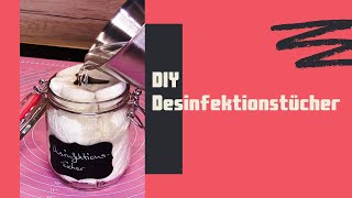 DIY Desinfektionstücher  selbstgemacht schnell und einfach Sauberkeit mit Alkohol [upl. by Nedmac]