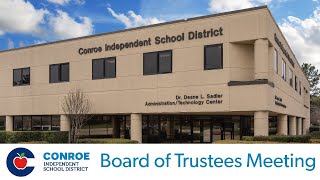 Conroe ISD Board of Trustees Meeting  March 19 2024 [upl. by Silado]