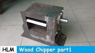 Making Wood Chipper mechanism [upl. by Charlton]