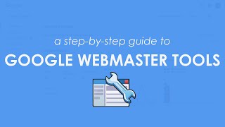 Google Webmaster Tools A StepByStep Guide to Using amp Benefiting From The Google Search Console [upl. by Atinihc]