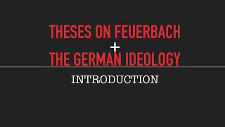 Theses on Feuerbach  The German Ideology  Summary amp Analysis series Introduction [upl. by Meekah]