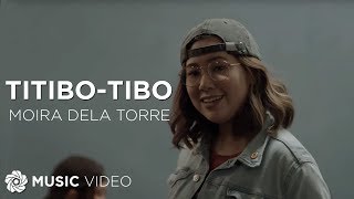 Titibotibo  Moira Dela Torre Music Video  Himig Handog 2017 [upl. by Aisinoid327]