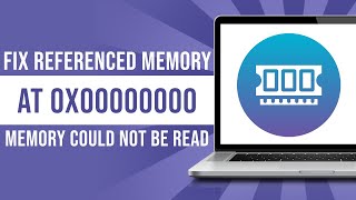 How To Fix Referenced Memory At 0X00000000 The Memory Could Not Be Read Fixed [upl. by Aniad]