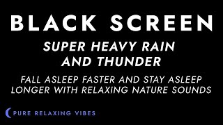 Heavy Rainstorm and Powerful Thunder Sounds for Sleeping  Black Screen Rain  Sleep Sounds [upl. by Anselmi]