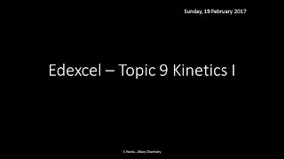 EDEXCEL Topic 9 Kinetics I REVISION [upl. by Elleinnad]