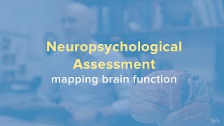 What Is Neuropsychological Testing and Assessment  Yale Medicine Explains [upl. by Dnomrej]