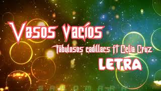 Vasos vacios Letra HD Fabulosos cadillacs ft Celia Cruz [upl. by Dammahom]