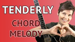 TENDERLY Guitar Chord Melody Tutorial [upl. by Heigl]