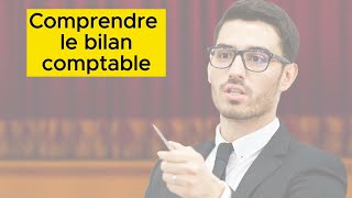 Comprendre le bilan comptable [upl. by Redlac]