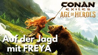 Auf der Jagd mit Freya  Conan Exiles Teil 92 [upl. by Alithea679]