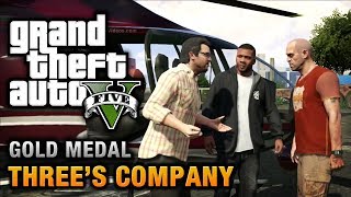 GTA 5  Mission 24  Threes Company 100 Gold Medal Walkthrough [upl. by Lothario]