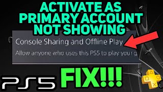 PS5 ACTIVATE AS PRIMARY NOT SHOWING EASY FIX [upl. by Stoddart]