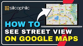 How To See Street View on Google Maps  How to Access Street View Like a Pro Unlocking Google Maps [upl. by Buck]