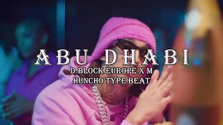 FREE D Block Europe x M Huncho Type Beat  quotAbu Dhabiquot [upl. by Petras]