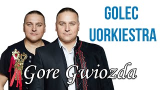 Golec uOrkiestra  Gore Gwiozda  TEKST kolędy 🎄 [upl. by Ayaros380]