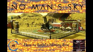 No Mans Sky  How to Build a Mining Base [upl. by Hetty313]