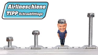 Fitting Airlineschiene richtig einsetzen  Schraubfitting  Ladungssicherung Zurrschiene Zubehör [upl. by Akinad]